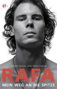 Rafa. Mein Weg an die Spitze - Rafael Nadal, John Carlin