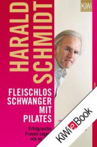 Fleischlos schwanger mit Pilates - Harald Schmidt