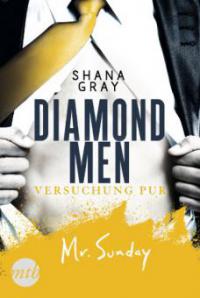 Diamond Men - Versuchung pur! Mr. Sunday - Shana Gray