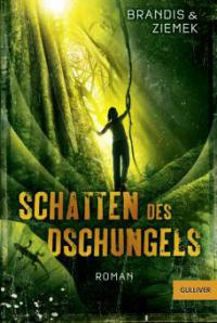 Schatten des Dschungels - Katja Brandis, Hans-Peter Ziemek