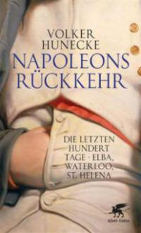 Napoleons Rückkehr - Volker Hunecke