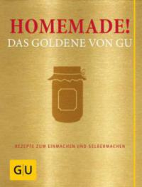 Homemade! Das Goldene von GU - 