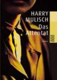 Das Attentat - Harry Mulisch