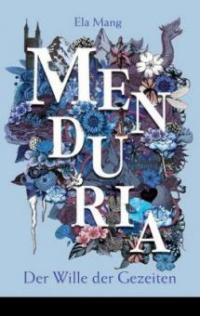 Menduria - Der Wille der Gezeiten - Ela Mang