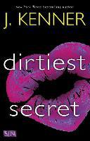 Dirtiest Secret - J. Kenner