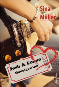 Josh & Emma: Hauptgewinn - Sina Müller