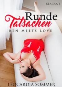 Ben meets love! Erotischer Roman - Leocardia Sommer
