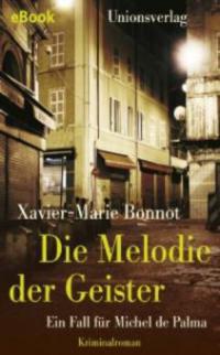 Die Melodie der Geister - Xavier-Marie Bonnot