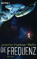 Die Frequenz - Jennifer Foehner Wells