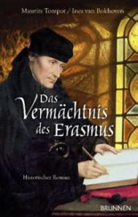 Das Vermächtnis des Erasmus - Maurits Tompot, Ines van Bokhoven