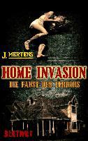 Home Invasion - J. Mertens