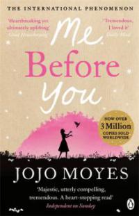 Me Before You - movie tie in. Ein ganzes halbes Jahr, englische Ausgabe - Jojo Moyes
