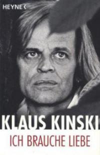 Ich brauche Liebe - Klaus Kinski