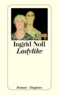 Ladylike - Ingrid Noll