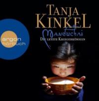 Manduchai. Die letzte Kriegerkönigin, 14 Audio-CDs - Tanja Kinkel