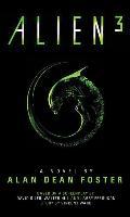 Alien 3: The Official Movie Novelization - Alan Dean Foster