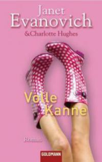 Volle Kanne - Janet Evanovich, Charlotte Hughes