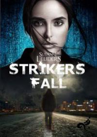 Strikers Fall - Susanne Leuders