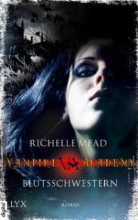 Vampire Academy 01. Blutsschwestern - Richelle Mead