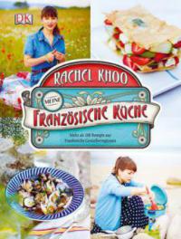Meine französische Küche - Rachel Khoo