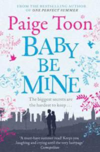 Baby be Mine - Paige Toon