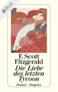 Die Liebe des letzten Tycoon - F. Scott Fitzgerald