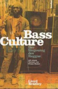 Bass Culture, dtsch. Ausg. - Lloyd Bradley