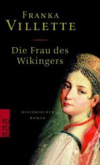 Die Frau des Wikingers, Sonderausgabe - Franka Villette