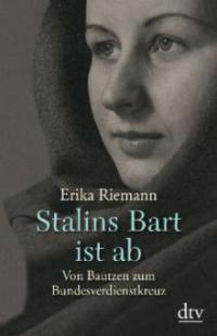 Stalins Bart ist ab - Erika Riemann
