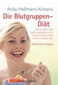 Die Blutgruppen-Diät - Anita Hessmann-Kosaris