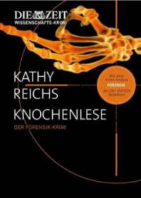 Knochenlese - Kathy Reichs