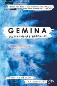 Gemina. Die Illuminae Akten_02 - Amie Kaufman, Jay Kristoff