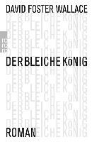 Der bleiche König - David Foster Wallace