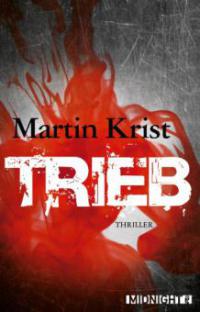 Trieb - Martin Krist