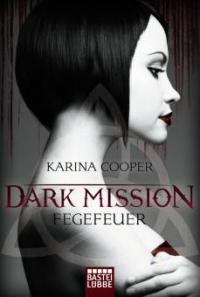 DARK MISSION - Fegefeuer - Karina Cooper