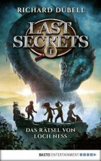 Last Secrets - Das Rätsel von Loch Ness - Richard Dübell