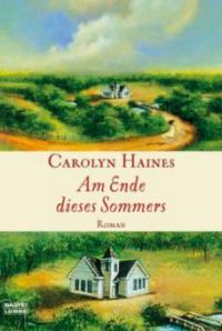 Am Ende dieses Sommers - Carolyn Haines