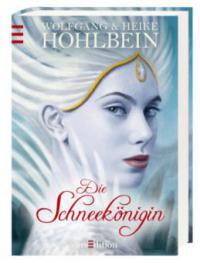 Die Schneekönigin - Wolfgang Hohlbein, Heike Hohlbein