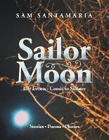 Sailor Moon - Sam Santamaria