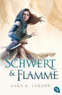Schwert & Flamme - Sara B. Larson