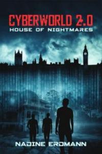 Cyberworld: House of Nightmares - Nadine Erdmann