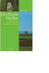 Dörfliche Heiler - Walter Hanf