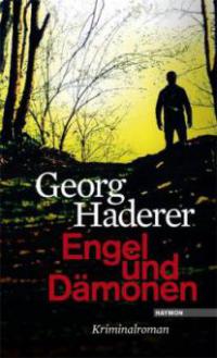 Engel und Dämonen - Georg Haderer