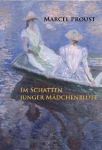 Im Schatten junger Mädchenblüte - Marcel Proust