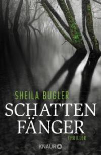 Schattenfänger - Sheila Bugler