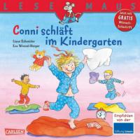 Conni schläft im Kindergarten - Liane Schneider, Eva Wenzel-Bürger