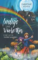 Indigo und Violetta - Christine Schär
