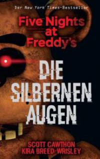 Five Nights at Freddy's: Die silbernen Augen - Scott Cawthon, Kira Breed-Wrisley