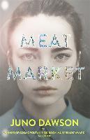 Meat Market - Juno Dawson