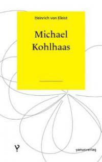 Michael Kohlhaas - Heinrich Von Kleist